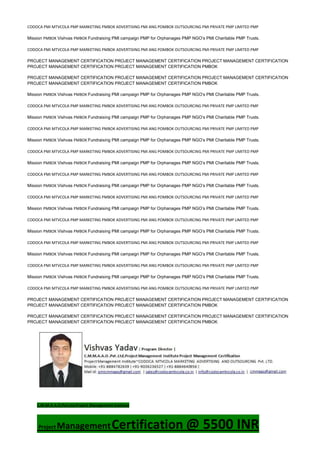 CODOCA PMI MTVCOLA PMP MARKETING PMBOK ADVERTISING PMI ANG POMBOK OUTSOURCING PMI PRIVATE PMP LIMITED PMP
Mission PMBOK Vishvas PMBOK Fundraising PMI campaign PMP for Orphanages PMP NGO’s PMI Charitable PMP Trusts.
CODOCA PMI MTVCOLA PMP MARKETING PMBOK ADVERTISING PMI ANG POMBOK OUTSOURCING PMI PRIVATE PMP LIMITED PMP
PROJECT MANAGEMENT CERTIFICATION PROJECT MANAGEMENT CERTIFICATION PROJECT MANAGEMENT CERTIFICATION
PROJECT MANAGEMENT CERTIFICATION PROJECT MANAGEMENT CERTIFICATION PMBOK
PROJECT MANAGEMENT CERTIFICATION PROJECT MANAGEMENT CERTIFICATION PROJECT MANAGEMENT CERTIFICATION
PROJECT MANAGEMENT CERTIFICATION PROJECT MANAGEMENT CERTIFICATION PMBOK
Mission PMBOK Vishvas PMBOK Fundraising PMI campaign PMP for Orphanages PMP NGO’s PMI Charitable PMP Trusts.
CODOCA PMI MTVCOLA PMP MARKETING PMBOK ADVERTISING PMI ANG POMBOK OUTSOURCING PMI PRIVATE PMP LIMITED PMP
Mission PMBOK Vishvas PMBOK Fundraising PMI campaign PMP for Orphanages PMP NGO’s PMI Charitable PMP Trusts.
CODOCA PMI MTVCOLA PMP MARKETING PMBOK ADVERTISING PMI ANG POMBOK OUTSOURCING PMI PRIVATE PMP LIMITED PMP
Mission PMBOK Vishvas PMBOK Fundraising PMI campaign PMP for Orphanages PMP NGO’s PMI Charitable PMP Trusts.
CODOCA PMI MTVCOLA PMP MARKETING PMBOK ADVERTISING PMI ANG POMBOK OUTSOURCING PMI PRIVATE PMP LIMITED PMP
Mission PMBOK Vishvas PMBOK Fundraising PMI campaign PMP for Orphanages PMP NGO’s PMI Charitable PMP Trusts.
CODOCA PMI MTVCOLA PMP MARKETING PMBOK ADVERTISING PMI ANG POMBOK OUTSOURCING PMI PRIVATE PMP LIMITED PMP
Mission PMBOK Vishvas PMBOK Fundraising PMI campaign PMP for Orphanages PMP NGO’s PMI Charitable PMP Trusts.
CODOCA PMI MTVCOLA PMP MARKETING PMBOK ADVERTISING PMI ANG POMBOK OUTSOURCING PMI PRIVATE PMP LIMITED PMP
Mission PMBOK Vishvas PMBOK Fundraising PMI campaign PMP for Orphanages PMP NGO’s PMI Charitable PMP Trusts.
CODOCA PMI MTVCOLA PMP MARKETING PMBOK ADVERTISING PMI ANG POMBOK OUTSOURCING PMI PRIVATE PMP LIMITED PMP
Mission PMBOK Vishvas PMBOK Fundraising PMI campaign PMP for Orphanages PMP NGO’s PMI Charitable PMP Trusts.
CODOCA PMI MTVCOLA PMP MARKETING PMBOK ADVERTISING PMI ANG POMBOK OUTSOURCING PMI PRIVATE PMP LIMITED PMP
Mission PMBOK Vishvas PMBOK Fundraising PMI campaign PMP for Orphanages PMP NGO’s PMI Charitable PMP Trusts.
CODOCA PMI MTVCOLA PMP MARKETING PMBOK ADVERTISING PMI ANG POMBOK OUTSOURCING PMI PRIVATE PMP LIMITED PMP
Mission PMBOK Vishvas PMBOK Fundraising PMI campaign PMP for Orphanages PMP NGO’s PMI Charitable PMP Trusts.
CODOCA PMI MTVCOLA PMP MARKETING PMBOK ADVERTISING PMI ANG POMBOK OUTSOURCING PMI PRIVATE PMP LIMITED PMP
PROJECT MANAGEMENT CERTIFICATION PROJECT MANAGEMENT CERTIFICATION PROJECT MANAGEMENT CERTIFICATION
PROJECT MANAGEMENT CERTIFICATION PROJECT MANAGEMENT CERTIFICATION PMBOK
PROJECT MANAGEMENT CERTIFICATION PROJECT MANAGEMENT CERTIFICATION PROJECT MANAGEMENT CERTIFICATION
PROJECT MANAGEMENT CERTIFICATION PROJECT MANAGEMENT CERTIFICATION PMBOK
C.M.M.A.A.O.Pvt.Ltd.Project Management Institute
Project ManagementCertification @ 5500 INR
 