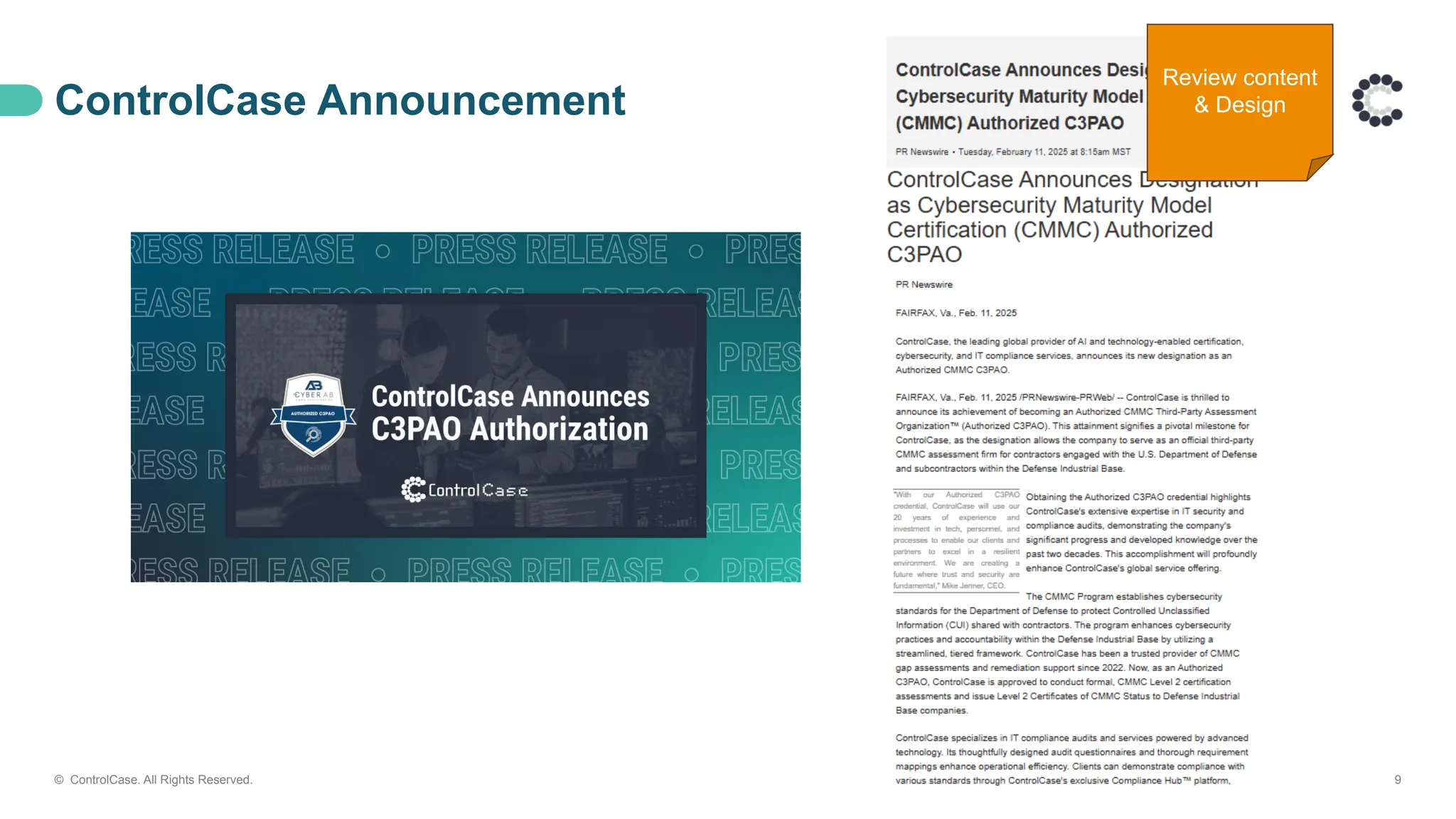 ControlCase Announcement
© ControlCase. All Rights Reserved. 9
Review content
& Design
 