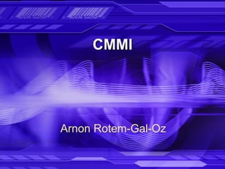 CMMI Arnon Rotem-Gal-Oz 