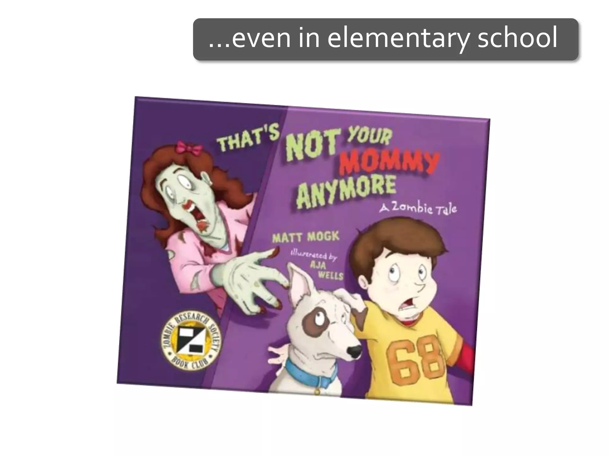 …even in elementary school
 