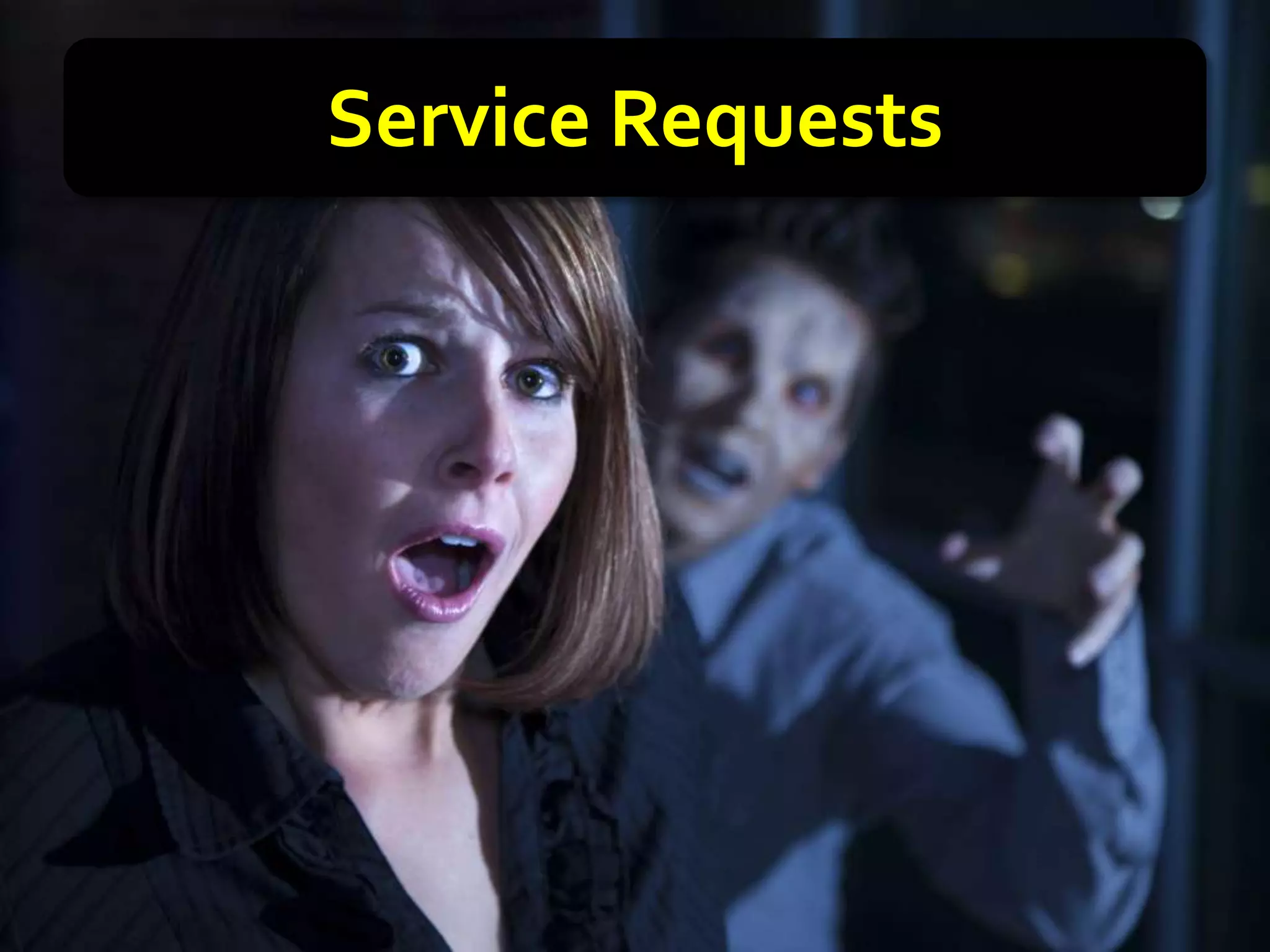 Service Requests
 