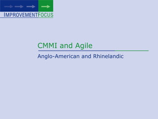 CMMI and Agile Anglo-American and Rhinelandic 