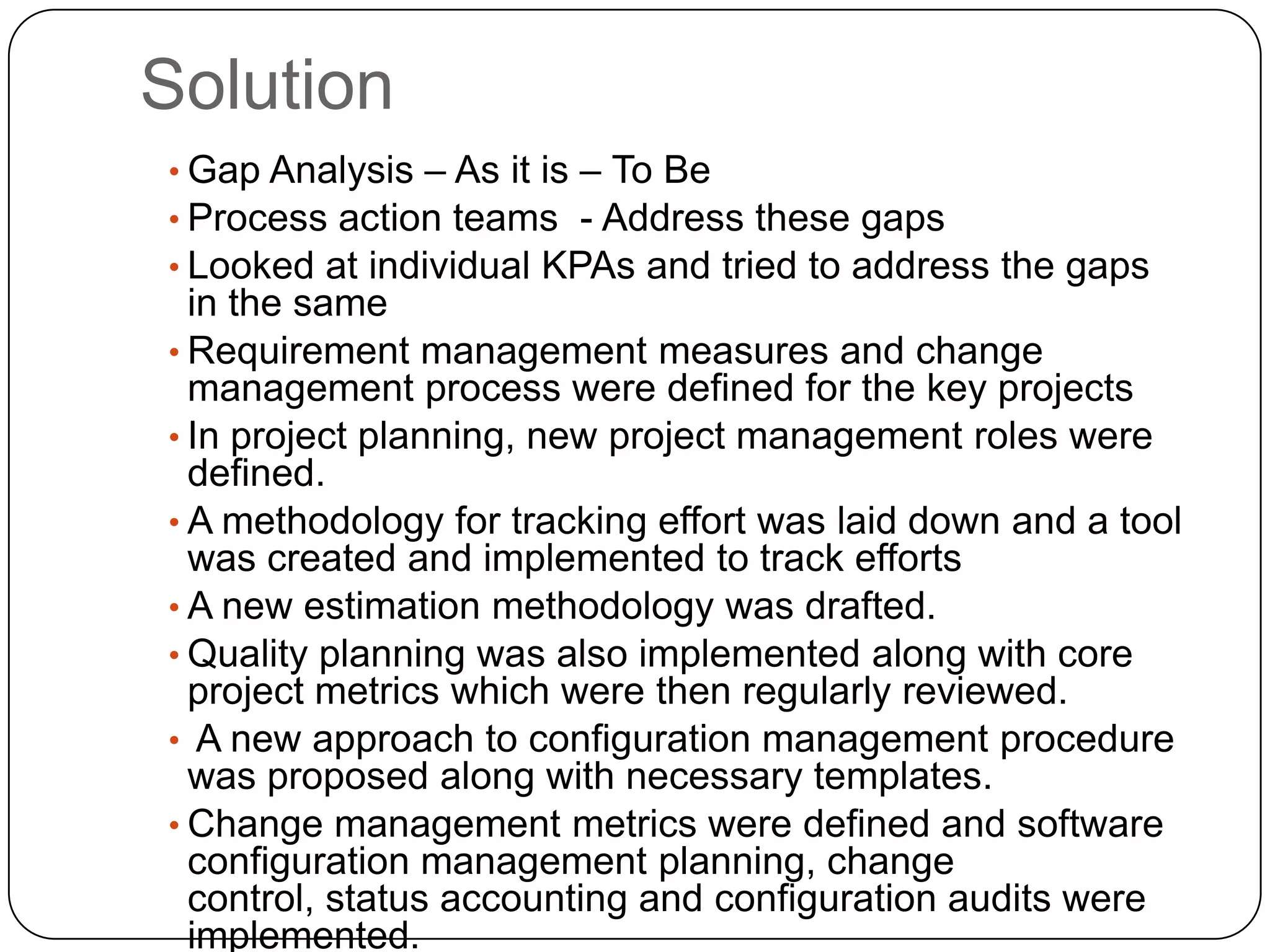 Absence of formal estimation processes