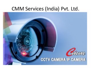 CMM Services (India) Pvt. Ltd.
 