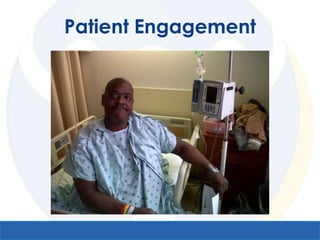 Patient Engagement
 