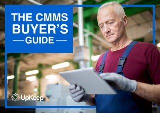 THE CMMS
GUIDE
BUYER’S
 