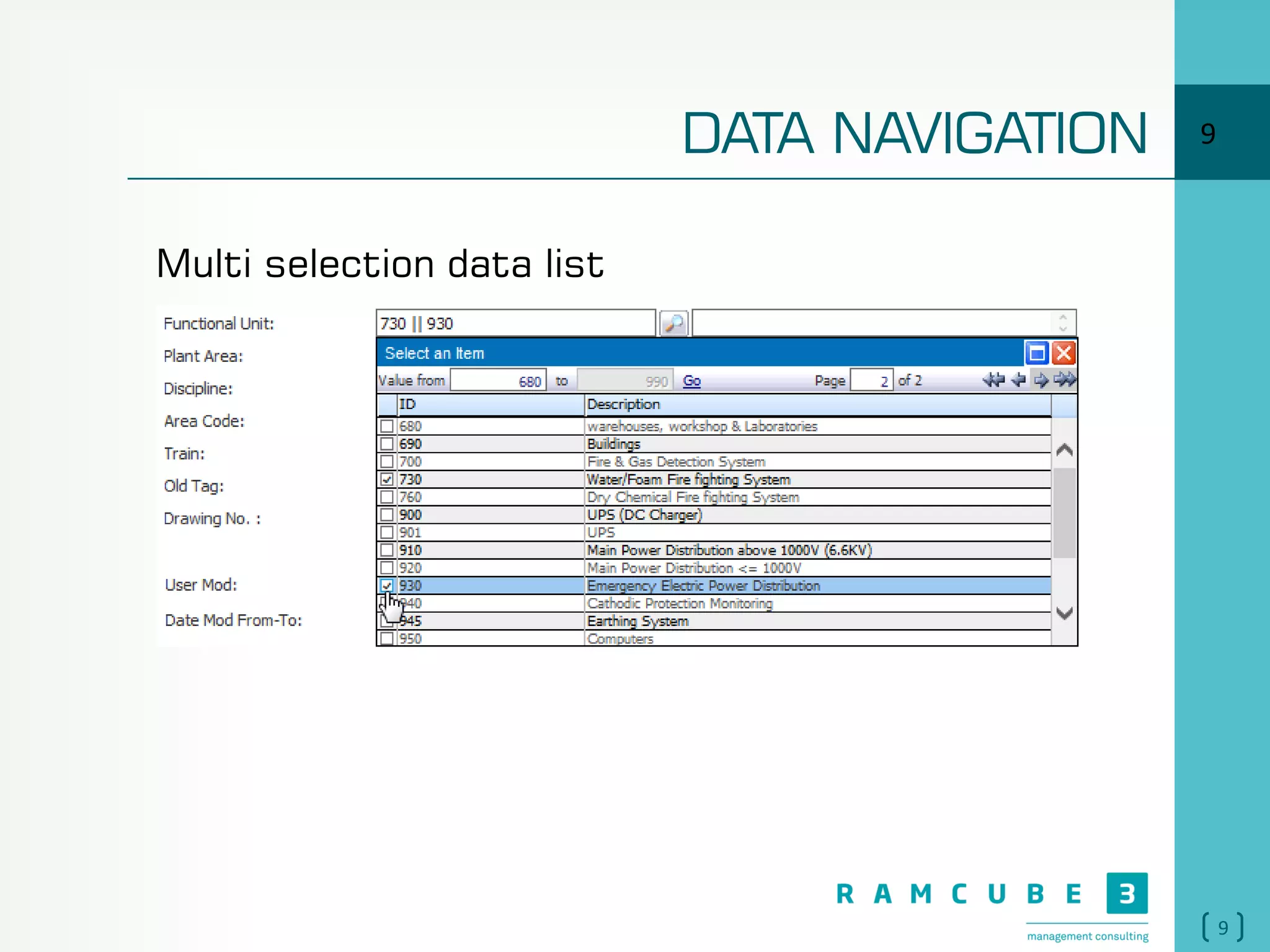 9
DATA NAVIGATION 9
Multi selection data list
 