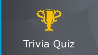 Trivia Quiz
 