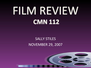 SALLY STILES NOVEMBER 29, 2007 