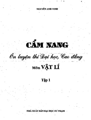 Cẩm nang ôn luyện thi đại học môn vật lý - Nguyễn Anh Vinh