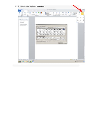  Ir al grupo de opciones símbolos
 