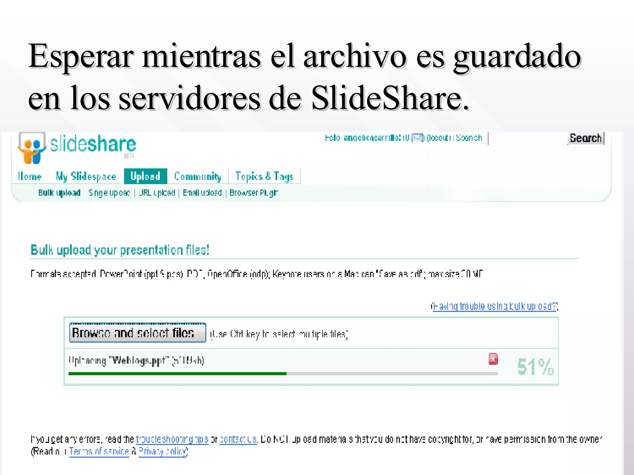 Esperar mientras el archivo es guardado en los servidores de SlideShare. 