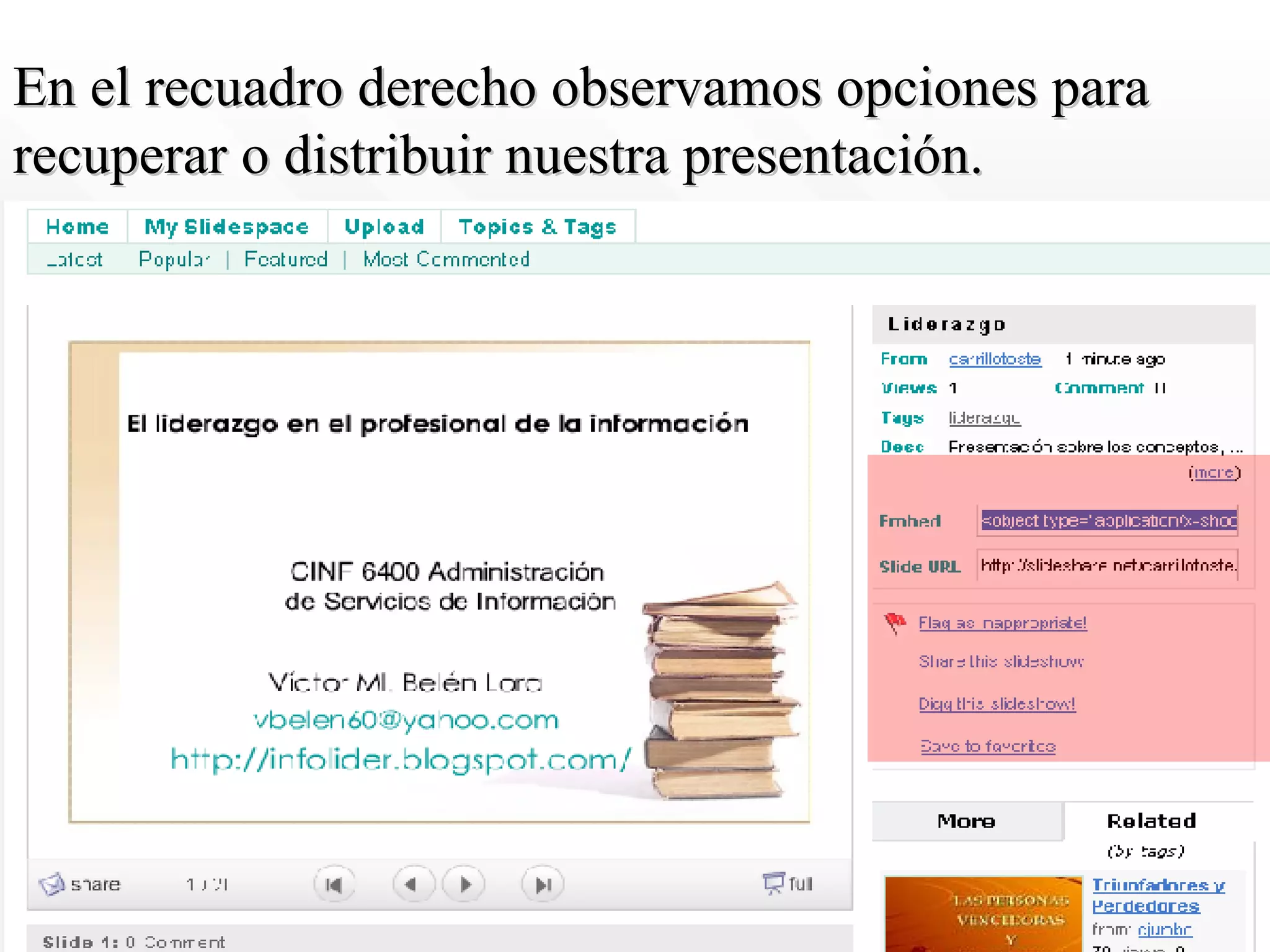 En el recuadro derecho observamos opciones para recuperar o distribuir nuestra presentación. 