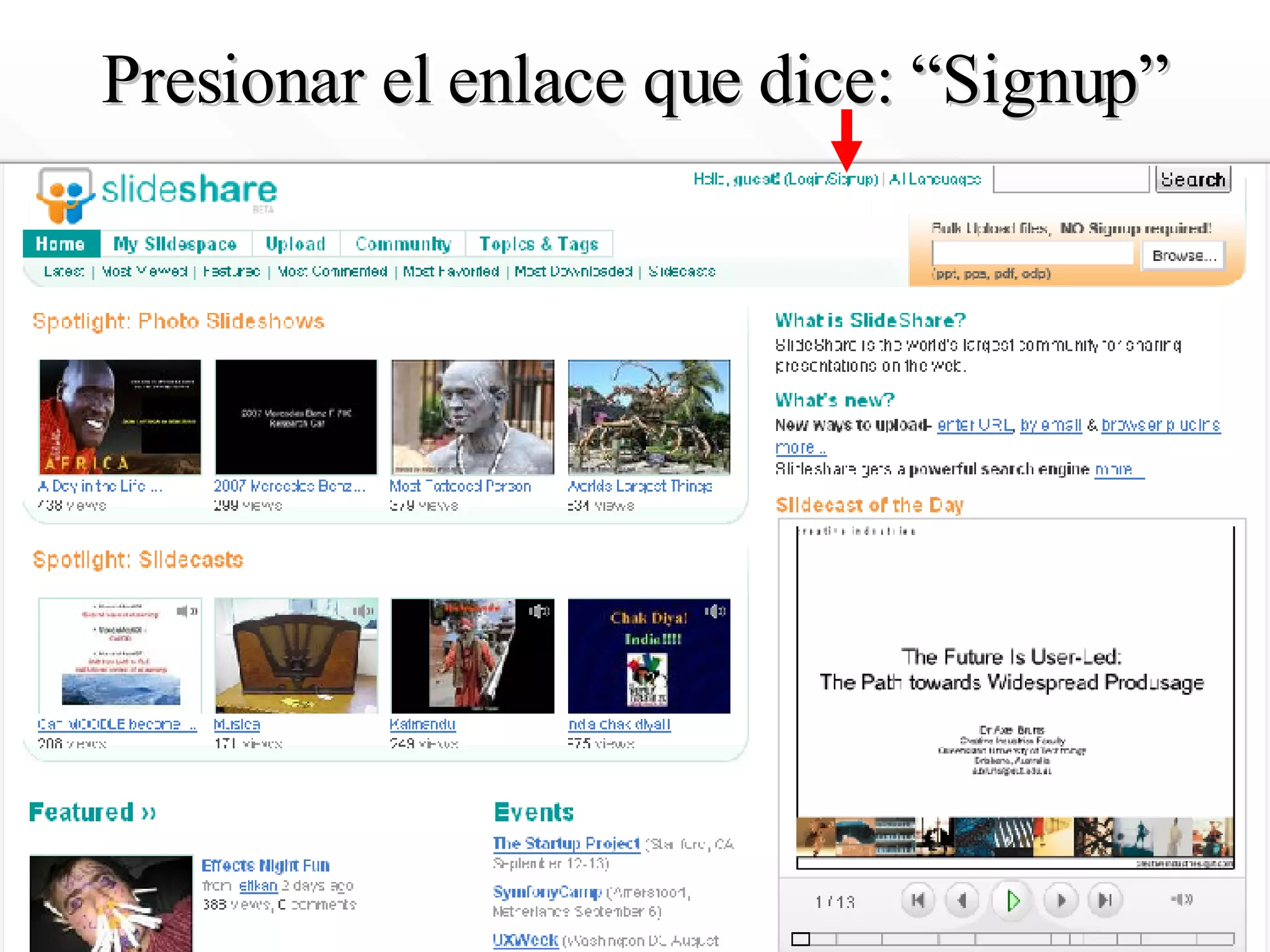Presionar el enlace que dice: “Signup” 
