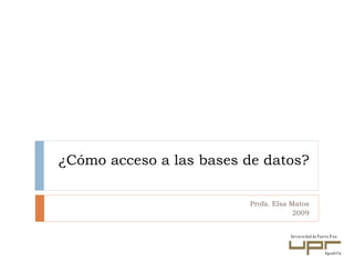 Uso y Búsqueda en las Bases de datos Programa  de Competencias de Información Biblioteca UPR Aguadilla 