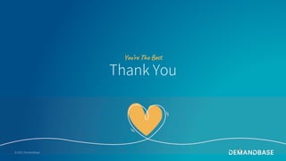 © 2021 Demandbase 49
Thank You
You’re The Best
© 2021 Demandbase 49
 