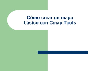 Cómo crear un mapa básico con Cmap Tools 
