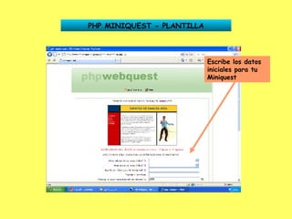 PHP MINIQUEST - PLANTILLA Escribe los datos iniciales para tu Miniquest 