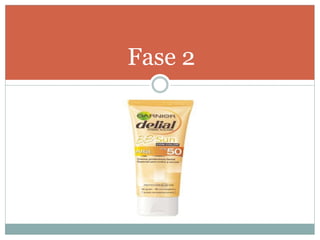 Fase 2
 