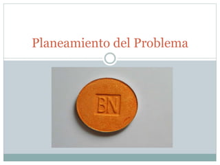 Planeamiento del Problema
 