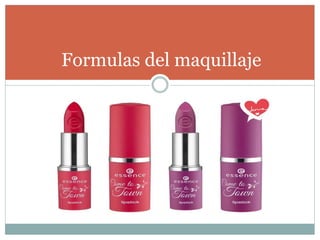Formulas del maquillaje
 