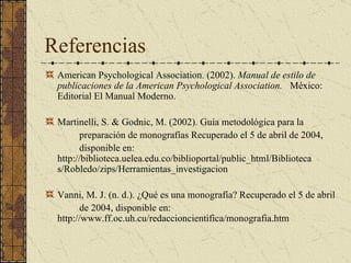 Preparando la lista de referencias Referencias – documenta las referencias utilizadas para la realización del trabajo. Se comienza en una página nueva. Se prepara a doble espacio, cada referencia en un párrafo francés. Debe incluir todas las referencias que fueron citadas. 