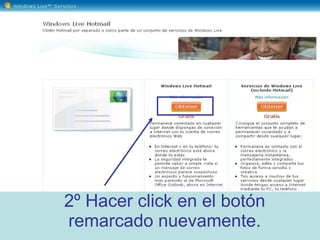 2º Hacer click en el botón remarcado nuevamente. 