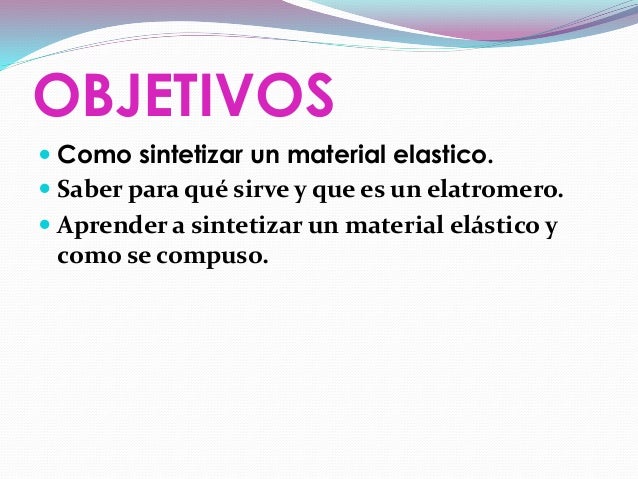 Cómo sintetizar-un-material-elástico