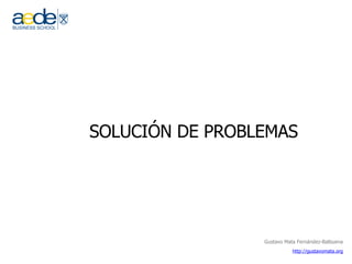 SOLUCIÓN DE PROBLEMAS 