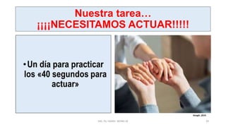 Nuestra tarea…
¡¡¡¡NECESITAMOS ACTUAR!!!!!
MG. PS. FANNY WONG M 39
Google ,2019.
 