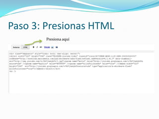 Paso 3: Presionas HTML
       Presiona aquí
 