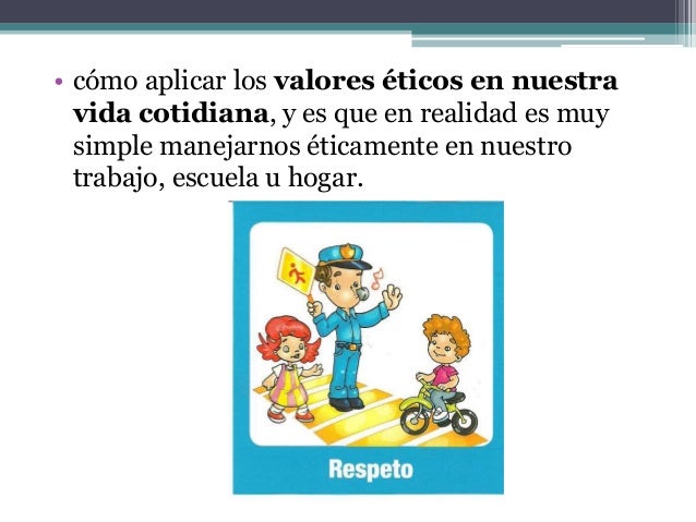 valores en mi diario vivir