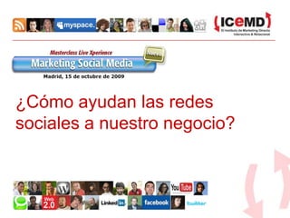 ¿Cómo ayudan las redes sociales a nuestro negocio? 