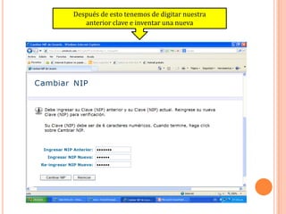 Después de esto tenemos de digitar nuestra
   anterior clave e inventar una nueva
 