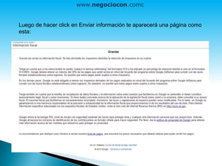 Luego de hacer click en Enviar información te aparecerá una página como
esta:
www.negociocon.com
 