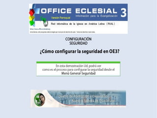 Cómo configurar la seguridad de Office Eclesial 3