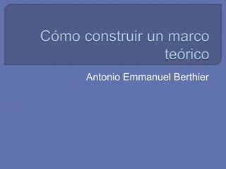 Antonio Emmanuel Berthier
 