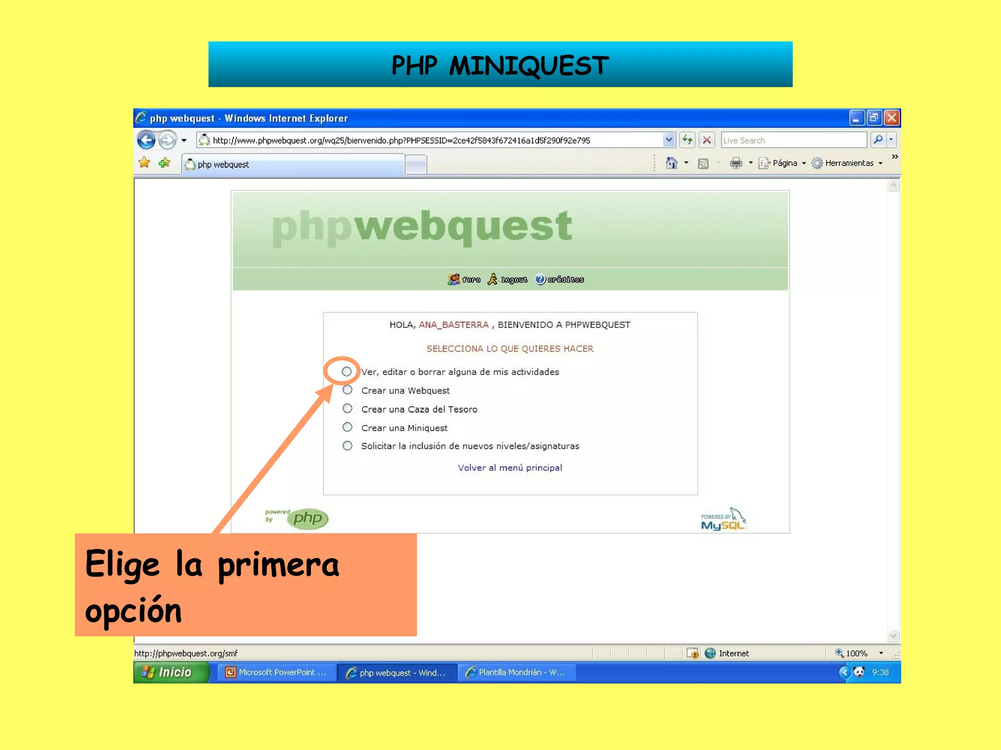PHP MINIQUEST Elige la primera opción 