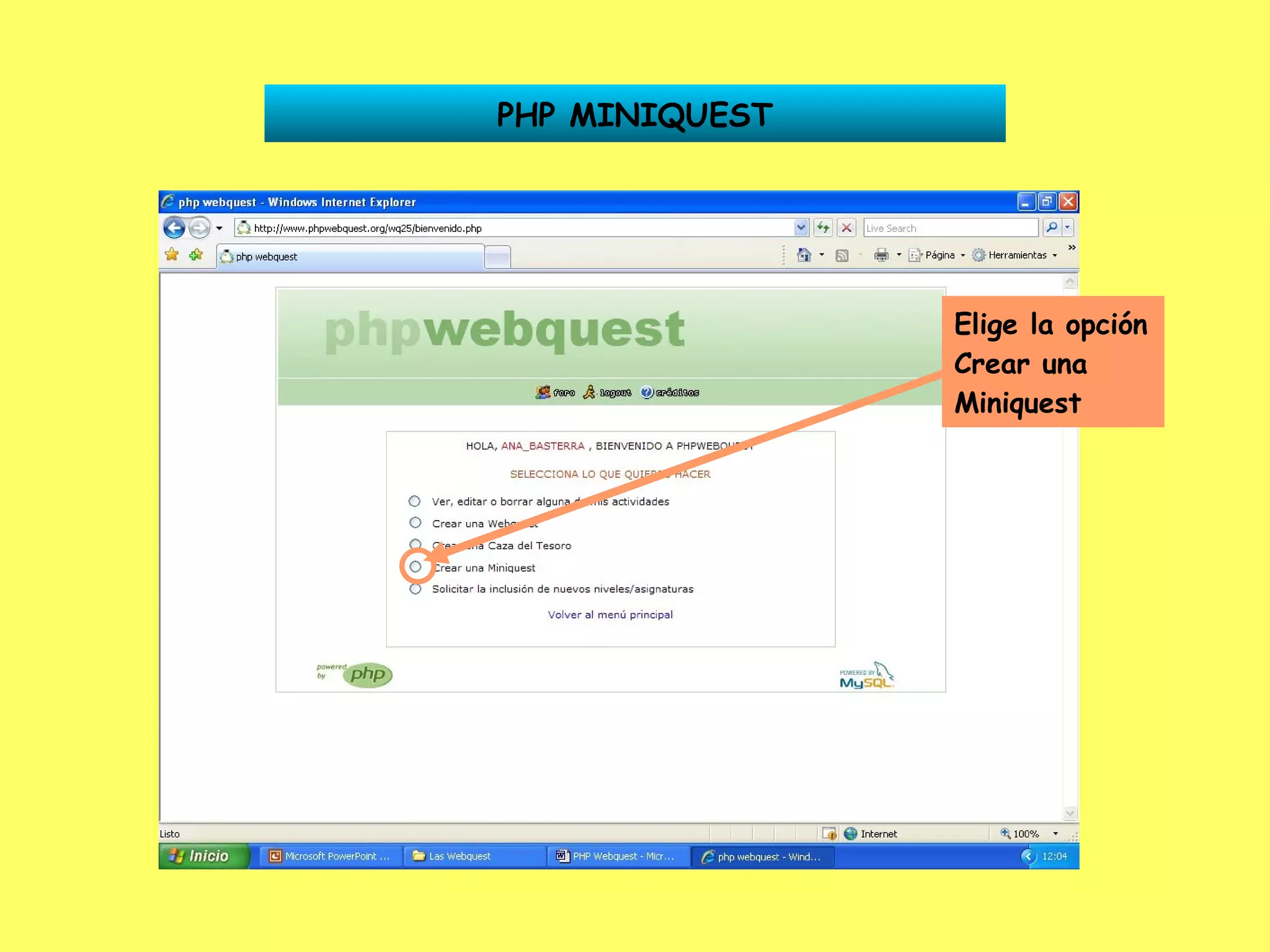 PHP MINIQUEST Elige la opción Crear una Miniquest  