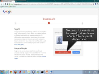 Tutorial para crear un correo de gmail | PPTX