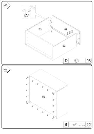 03


         D


                                   D


                                   D

                     03                      01
                                   D                      D
                                                      D
                                                  D




                                            02




                                             D                         06

04

     B
     B
             B

     B           B
                          B

     B                         B
                                       B
                                        B
     B                    05
                                       B
     B
     B
             B                         B

                 B
                          B            B

                               B
                                       C
                                       C



                                             B                3,0x16   22
 