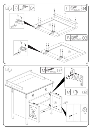 13   C                   04                            B                   F        Ø3,5x16    04
     F
                                                                       B
         F
                              F F                                                    B
                                                                               14

             C                                        F F
                                              13
                                    C

                                                            C



                                                                           B         Ø3,0x20   03
         F
                 F                          F F


                                                                 F F
                     C                            C                            15

                                                                       C




14                                  M             M4x30         02



                                                                           M                   02

                                                        15                 M

                                                       L


                         13             L
                                                                                                M

                                                                               L
                         M
 