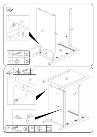 03




     P
                                                                   08
                                   10
                                                 20           G




                               P
                                                         06

G            Ø4,5x40 01
                                        P



P                   02

04       G         Ø4,5x40   01
                          05                                  05




                                        P

                                                 P                      G



         P
                                                     E




         E




E        Ø3,0x16   01 P                     02
 