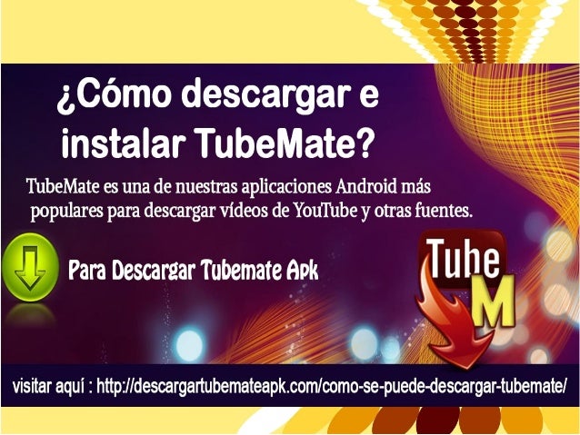 Como Descargar E Instalar Tubemate