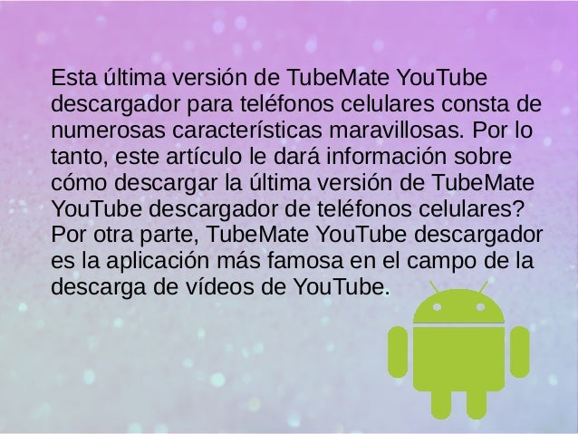 ¿Cómo descargar la última versión de tube mate para sus 