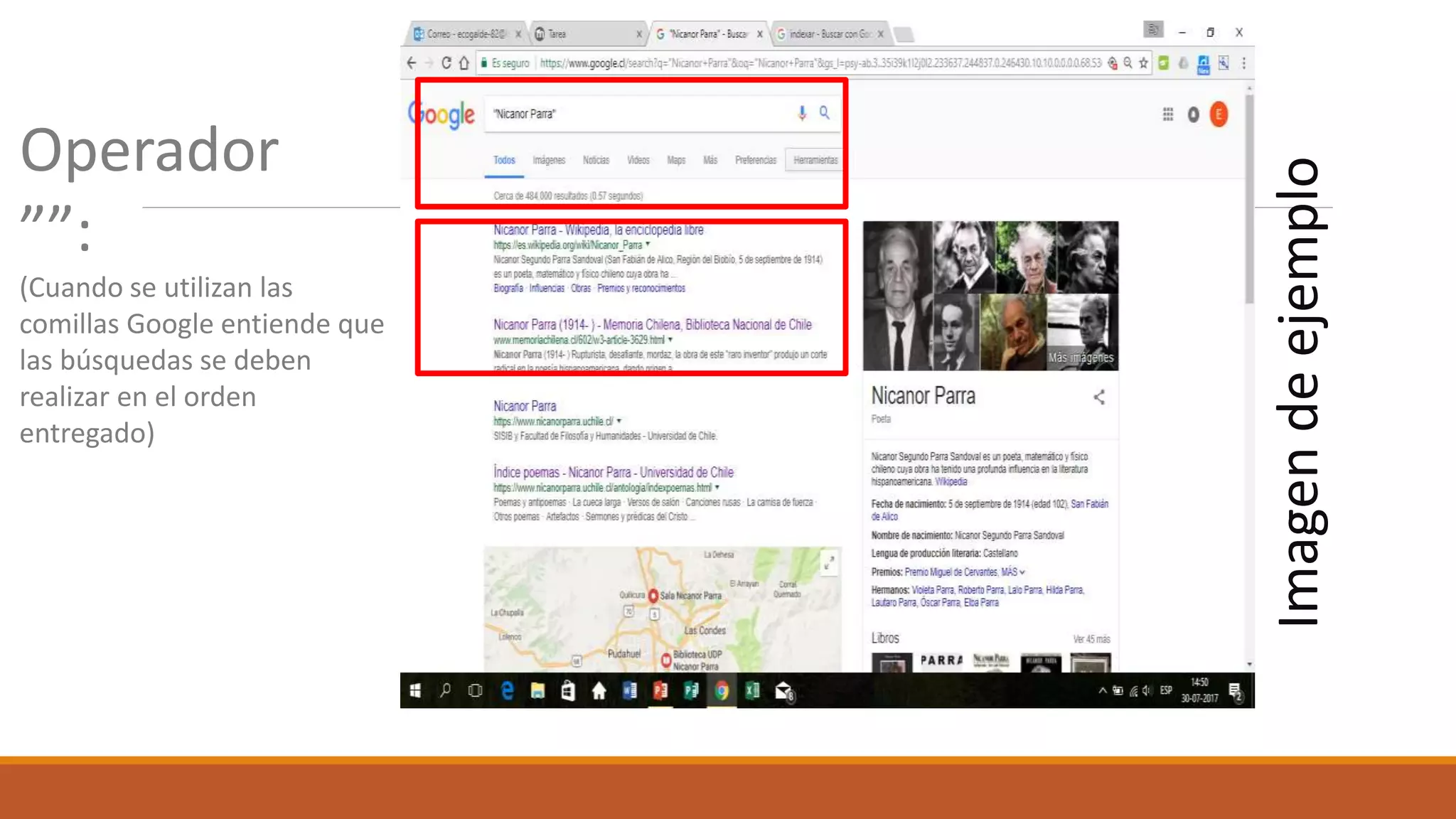 Imagendeejemplo
Operador
””:
(Cuando se utilizan las
comillas Google entiende que
las búsquedas se deben
realizar en el orden
entregado)