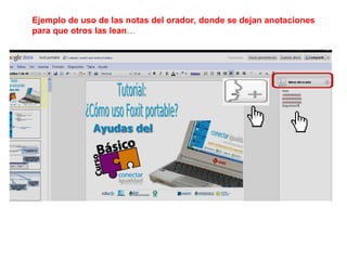 Ejemplo de uso de las notas del orador, donde se dejan anotaciones para que otros las lean … 