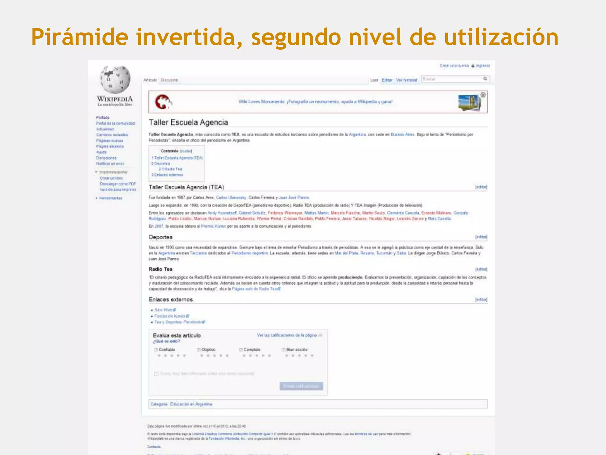 Pirámide invertida, segundo nivel de utilización
 
