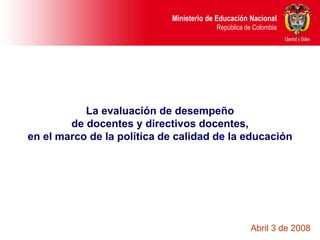 C_MO ES LA EVALUACION DOCENTES Y DIRECTIVOS NUEVOS.ppt