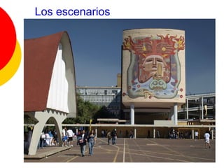 Los escenarios
 